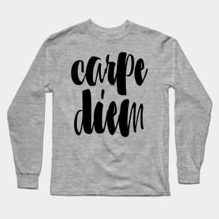 Carpe Diem Long Sleeve T-Shirt